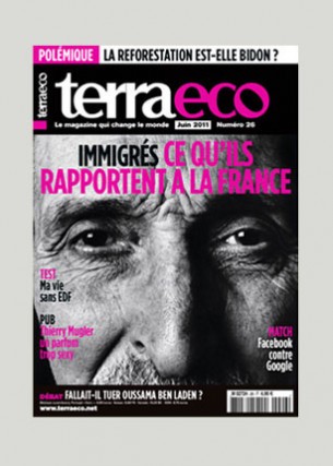 Conception graphique et direction artistique
Photo de une : Hammid Debarrah
Éditeur : Terra economica SAS
Volume : 84 pages
Format : 200 x 280 mm
Périodicité : mensuelle
Juin 2011
En charge de la production du magazine Terra eco depuis mai 2006